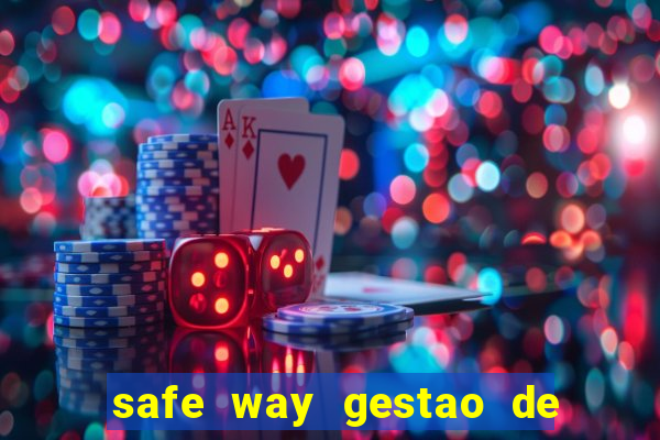 safe way gestao de recursos financeiros